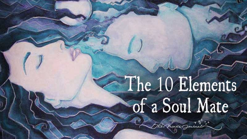 The 10 Elements Of A Soulmate