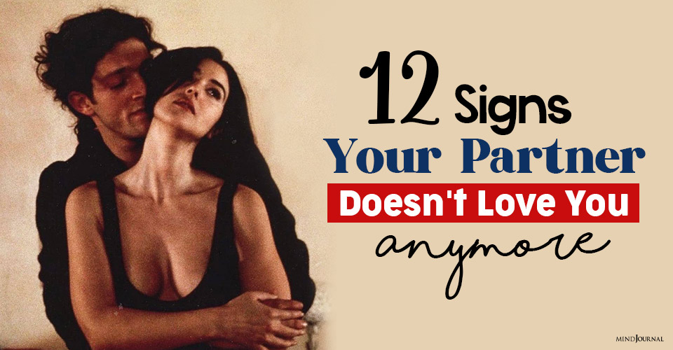 Signs Your Partner Doesn T Love You Anymore