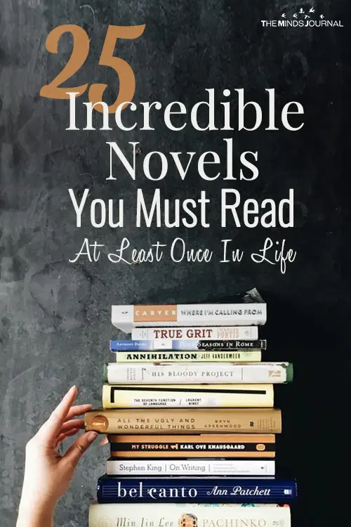 25 Life Changing Novels To Read Once In Your Lifetime