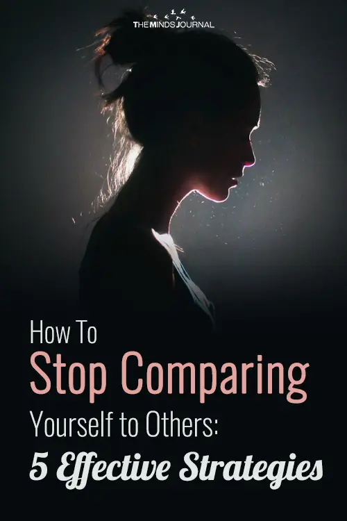 How To Stop Comparing Yourself to Others: 5 Effective Strategies