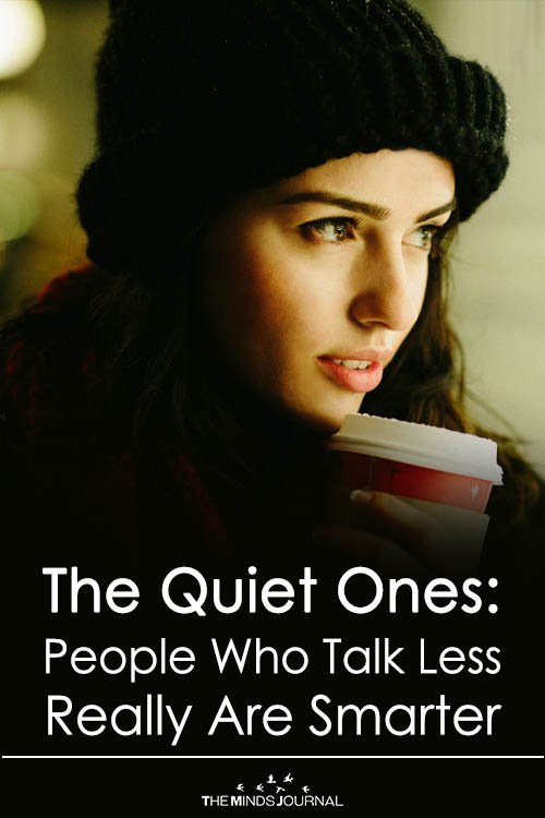 The Quiet Ones People Who Talk Less Really Are Smarter
