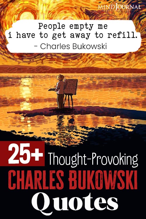 Thought Provoking Charles Bukowski Quotes pin