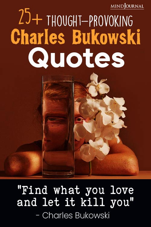 ThoughtProvoking Charles Bukowski Quotes