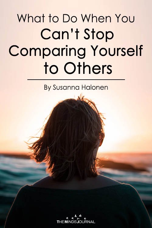 What to Do When You Can’t Stop Comparing Yourself to Others