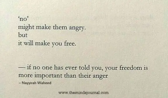 ‘No’ Might Make Them Angry… But It Will Make You ‘Free’
