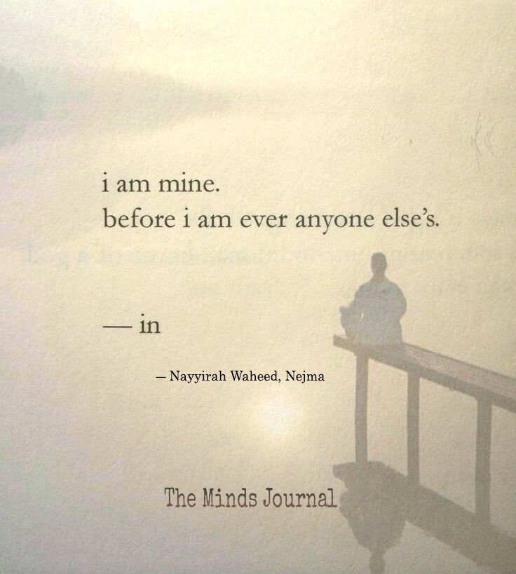 I Am Mine – Before I Am Ever Anyone Else’s.