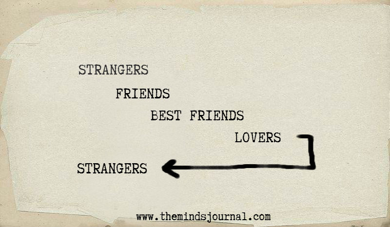 strangers -> friends -> best friend -> lovers -> s