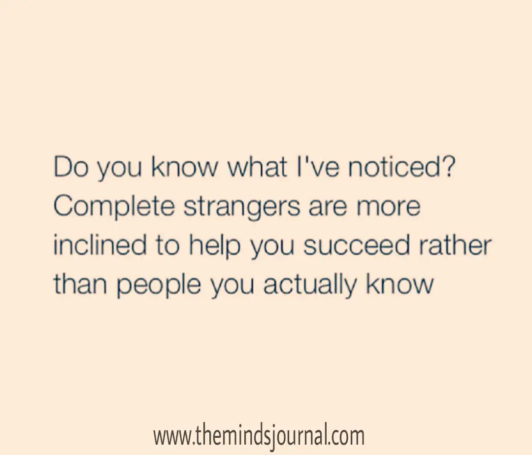 Strangers Help More
