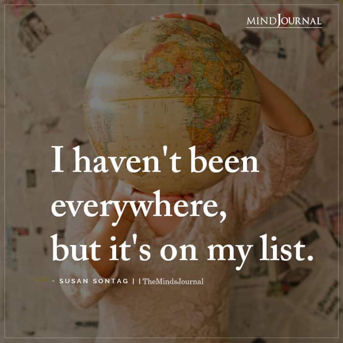 I Haven’t Been Everywhere