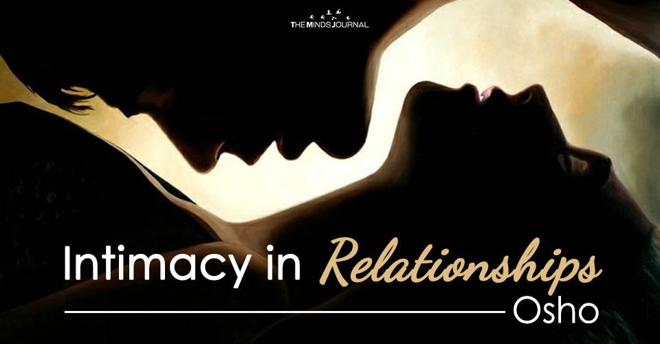 Intimacy in Relationships- Osho