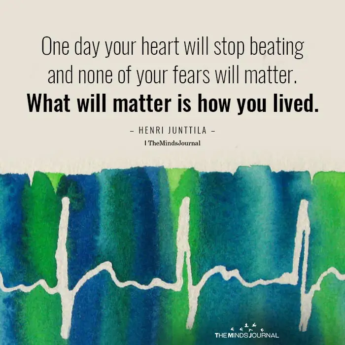 One Day Your Heart Will Stop Beating