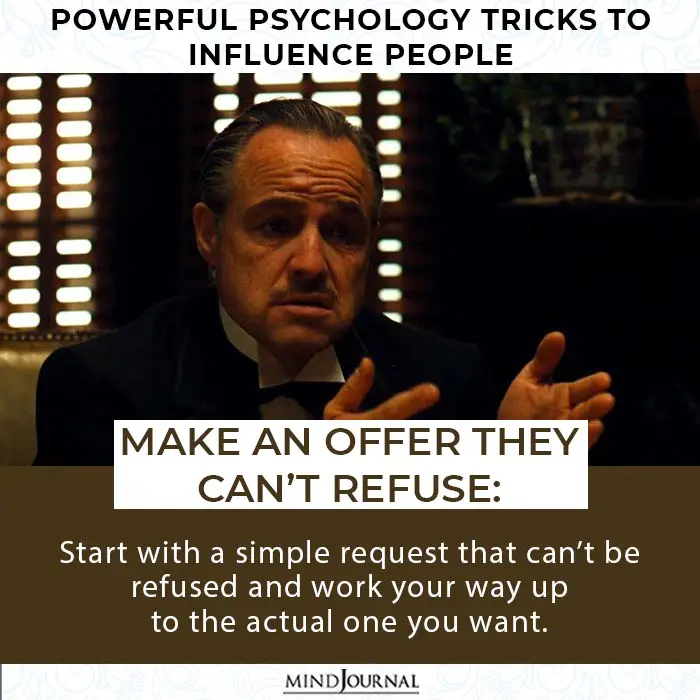 Psychology Tricks You Use Influence People offer refuse