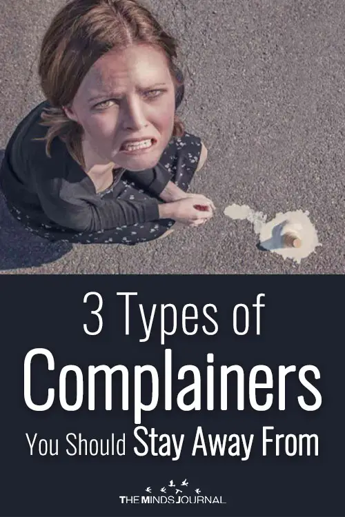 The 3 Types of Complainers You Should Stay Away From