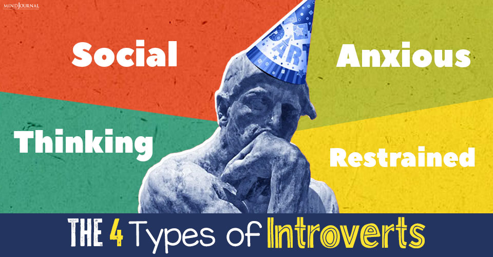 The 4 Types of Introverts: Which One Are You?