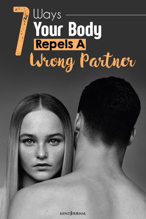 Ways Body Repels a Wrong Partner