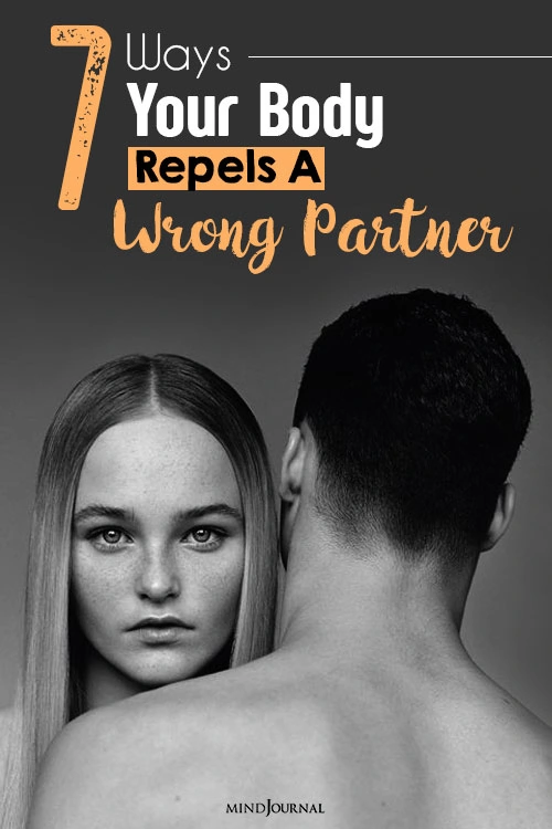Ways Body Repels a Wrong Partner