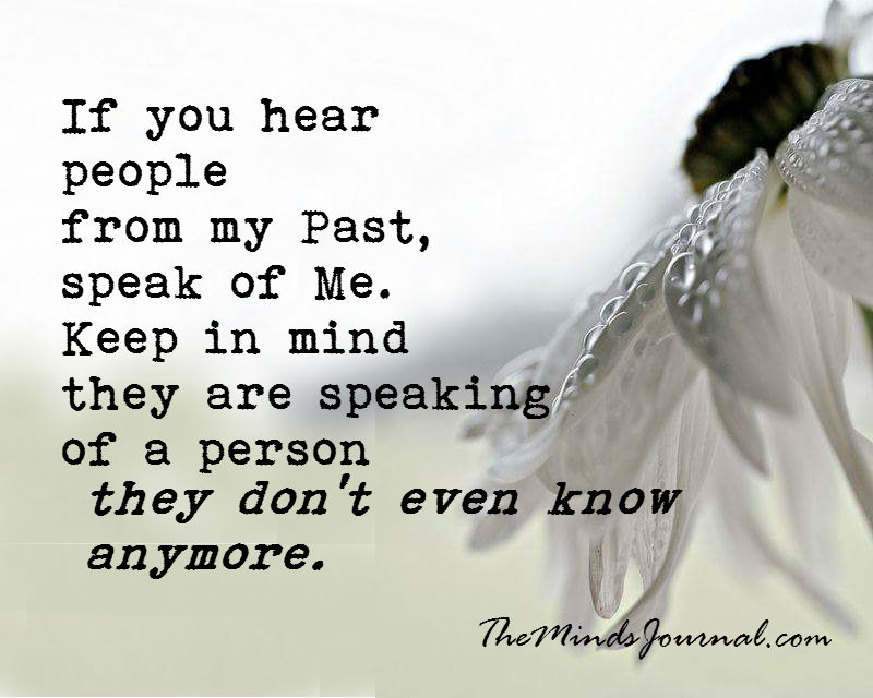 If you hear people from my past