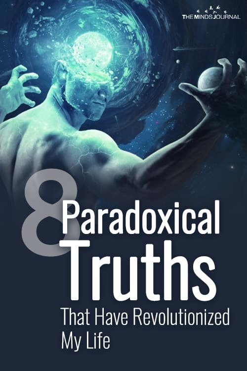 8 Paradoxical Truths That Have Revolutionized My Life