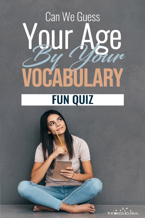 Can We Guess Your Age By Your Vocabulary and The Way You Speak? - Fun Quiz