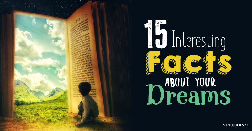 15 Weird and Interesting Facts about Dreams