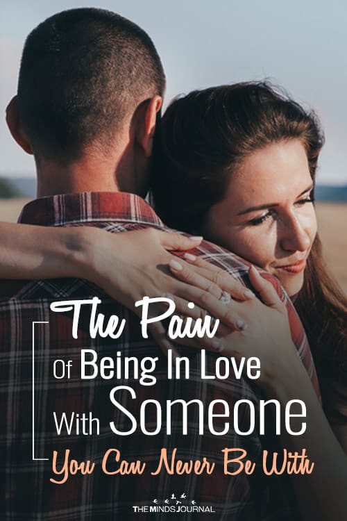 The Pain Of Being In Love With Someone You Can Never Be With
