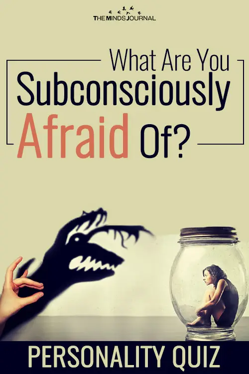 What Are You Subconsciously Afraid Of ? - Personality Test