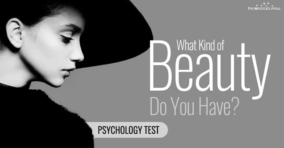 What Kind of Beauty Do You Have? Psychology Test