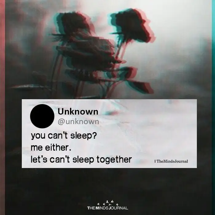 You Can’t Sleep?