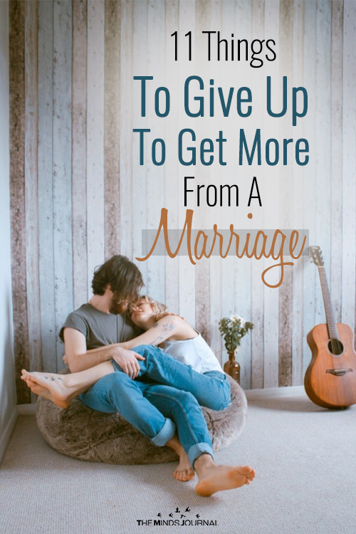 11 Things To Give Up To Get More From A Marriage pin