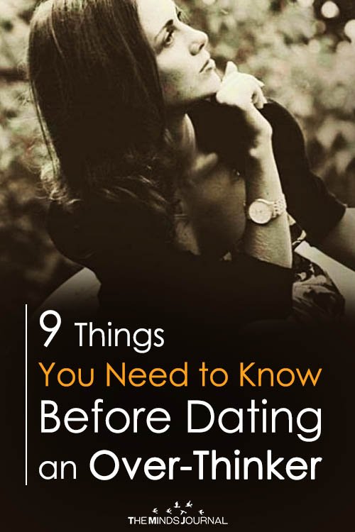 9 Things You Need to Know Before Dating an Overthinker