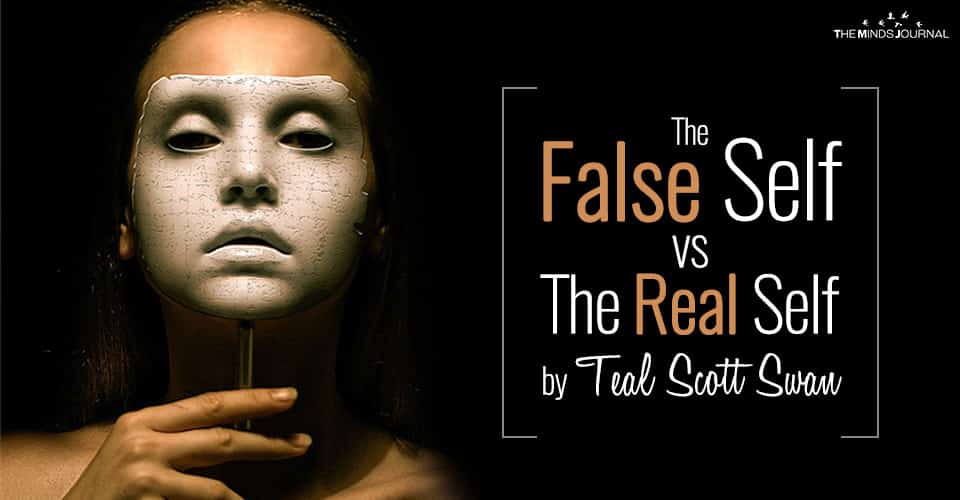 The False Self vs The Real Self by Teal Scott Swan