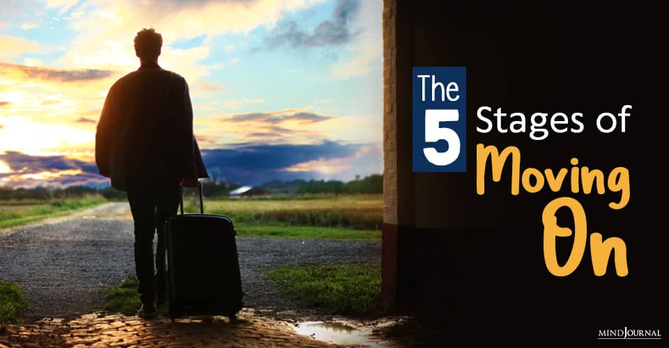 The 5 Stages of Moving On