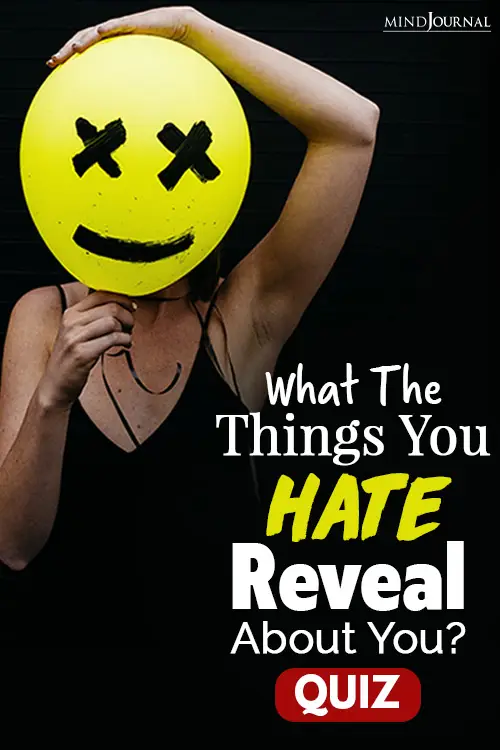 Things Hate Reveal About You