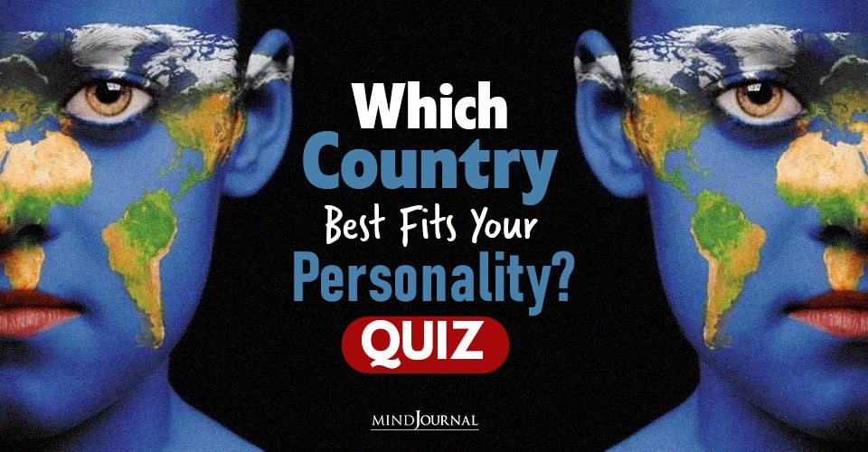 Which Country Best Fits Your Personality
