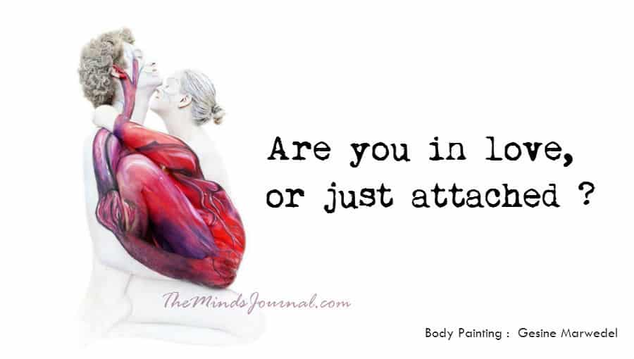 Are you in love, or just attached?
