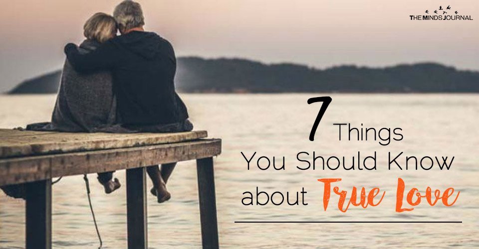 7 things you should know about true love