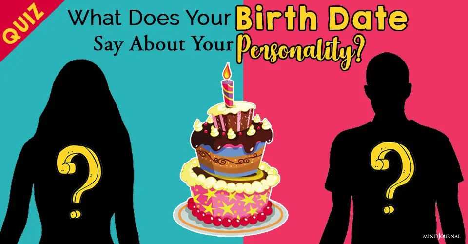 What Does Your Birth Date Say About Your Personality? QUIZ