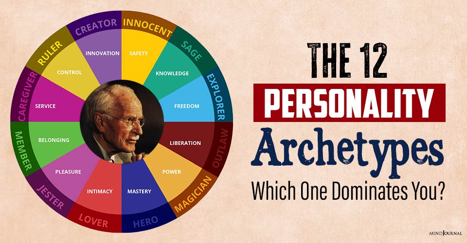 The 12 Personality Archetypes: Which One Dominates You?