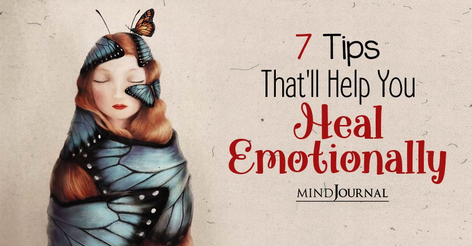 Tips Help You Heal Emotionally