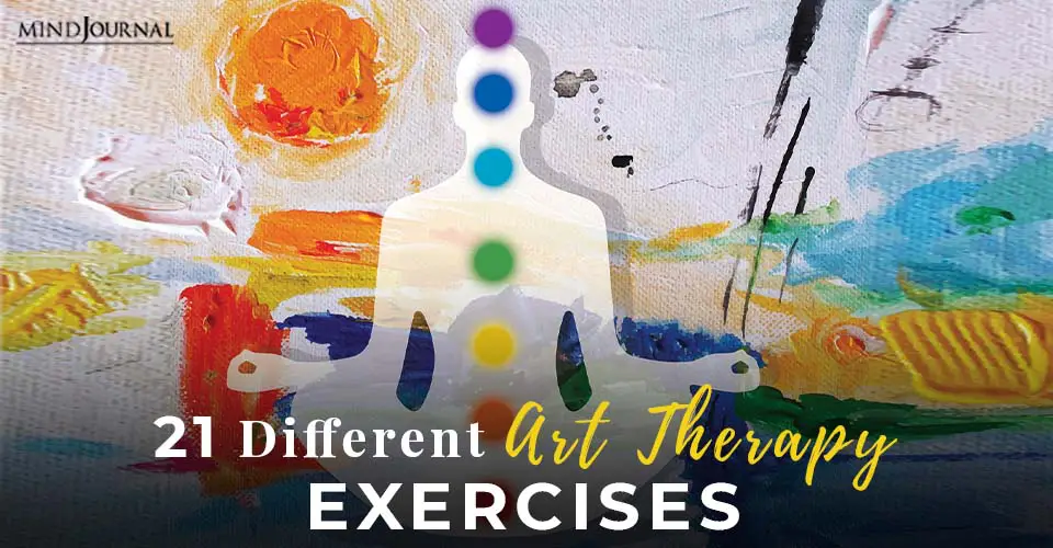 21 Different Art Therapy Exercises For Different Emotions