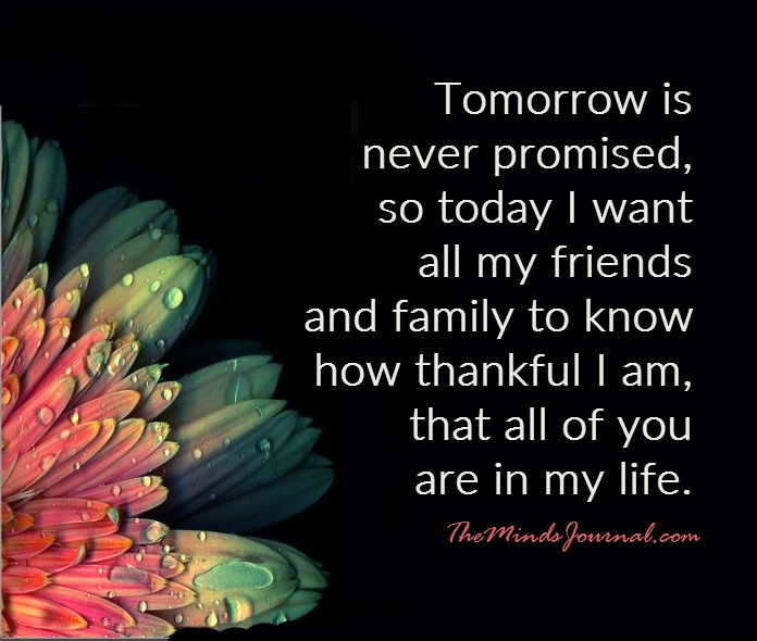 Tomorrow is never promised