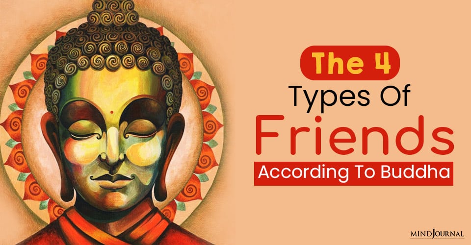 types of friends according to buddha