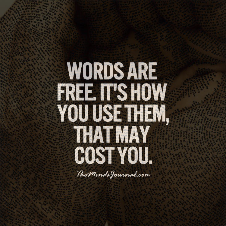 Words are free