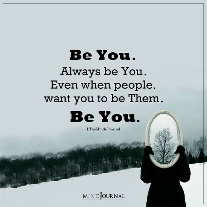 Be You Always Be You