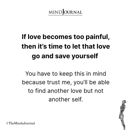 If Love Becomes Too Painful, Save Yourself First: Robert Tew Quotes