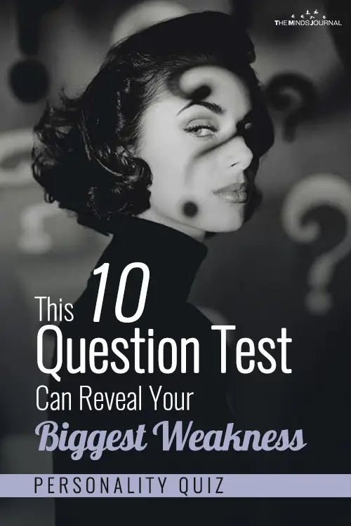This 10 Question Test Can Reveal Your Biggest Weakness