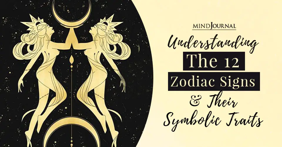 Understanding The 12 Zodiac Signs and Their Symbolic Traits
