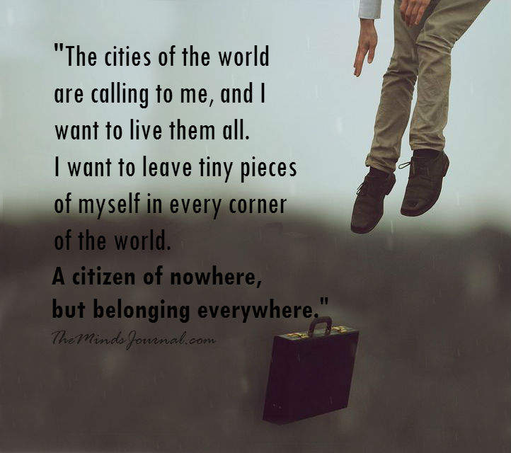 Cities of the world are calling my name