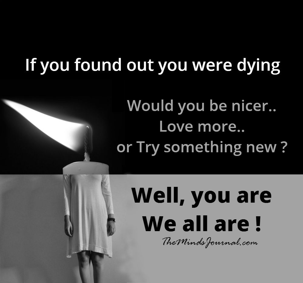 If you found out you were dying