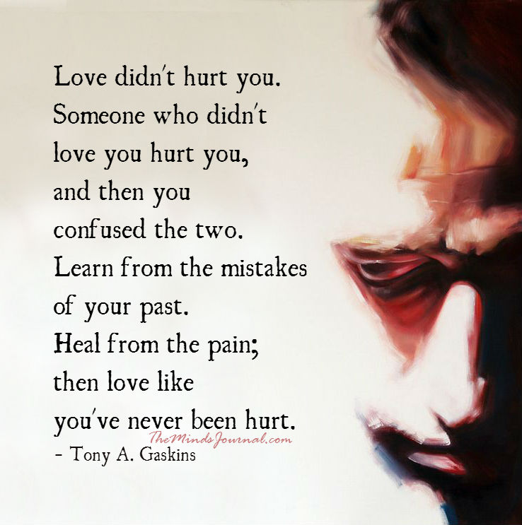 Love didn't hurt you